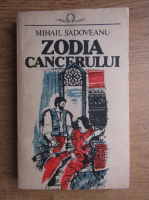 Anticariat: Mihail Sadoveanu - Zodia cancerului