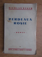 Nicolas Segur - Perdeaua rosie (aproximativ 1940)