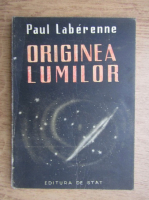 Paul Laberenne - Originea lumilor (1949)
