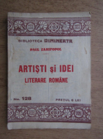 Paul Zarifopol - Artisti si idei literare romane (1920)