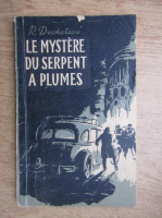 Anticariat: Rene Duchateau - Le mystere du Serpent a plumes