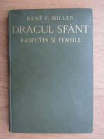 Rene F. Miller - Dracul sfant. Rasputin si femeile (1930)