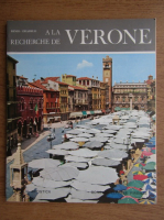 Renzo Chiarelli - A la recherche de la Verone