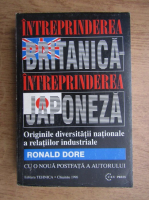 Ronald Dore - Intreprinderea Britanica. Intreprinderea Japoneza. Originile diversitatii la nivel national in sfera relatiilor industriale