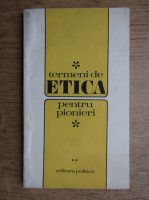 Termeni de etica pentru pionieri (volumul 2)