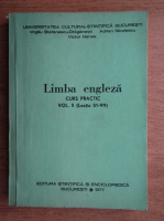 Virgiliu Stefanescu Draganesti, Adrian Nicolescu, Victor Hanea - Limba engleza. Curs practic (volumul 2)