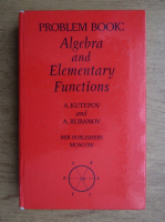 A. Kutepov, A. Rubanov - Problem book, algebra and elementary functions