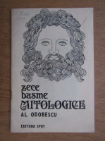 Anticariat: Al. Odobescu - Zece basme mitologice