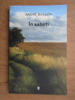 Anticariat: Andre Baillon - In saboti 