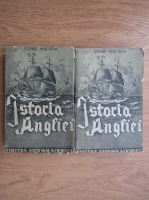 Andre Maurois - Istoria Angliei (2 volume, 1940)