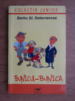 Anticariat: Barbu Stefanescu Delavrancea - Bunicul-bunica