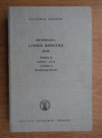 Anticariat: Dictionarul Limbii Romane, tomul X, partea 5, litera S: Spongiar-Swing