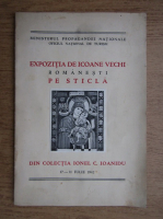Expozitia de icoane vechi romanesti pe sticla (1942)