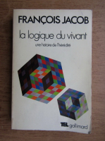 Francois Jacob - La logique du vivant. Une histoire de l'heredite