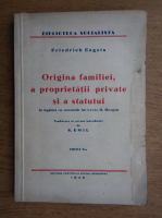 Friedrich Engels - Originea familiei, a proprietatii private si a statului (1945)