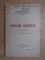 George Mironescu - Problema Banatului (1919)