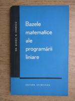 Gheorghe Mihoc - Bazele matematice ale programarii liniare