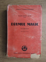 Ionel Teodoreanu - Tudor Ceaur Alcaz. Drumul magic (1935)