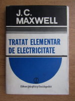 Anticariat: John C. Maxwell - Tratat elementar de electricitate