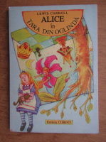 Anticariat: Lewis Carroll - Alice in tara din oglinda