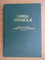 Limba spaniola. Manual de limba si corespondenta comerciala. Anii III-IV (1971)