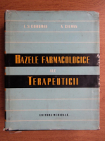 Louis Goodman - Bazele farmacologice ale terapeuticii