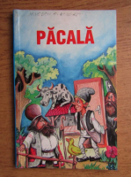 Anticariat: Nazdravaniile lui Pacala