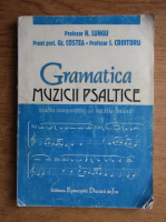 Nicolae Lungu - Gramatica muzicii psaltice. Studiu comparativ cu notatia liniara