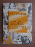 Radu Iftimovici - Istoria medicinei