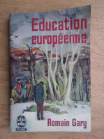 Romain Gary - Education europeenne