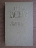 Anticariat: Selma Lagerlof - Povestea lui Gosta Berling