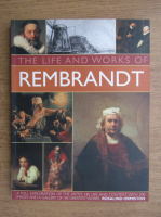 The life and works of Rembrandt