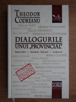 Theodor Codreanu - Dialogurile unui provincial