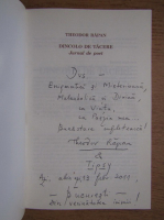 Theodor Rapan - Dincolo de tacere (cu autograful autorului)