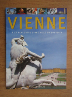 Vienne a la rencontre d'une ville du souvenir