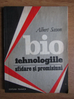 Albert Sasson - Biotehnologiile, sfidare si promisiuni