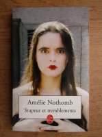 Amelie Nothomb - Stupeur et tremblements