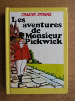 Charles Dickens - Les aventures de Monsieur Pickwick