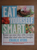 Charlie Ayers - Eat yourself smart