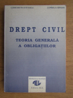 Constantin Statescu - Drept civil, Teoria generala a obligatiilor