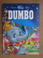 Dumbo. Colectia Disney Clasic