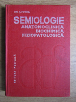 Anticariat: Emil Popescu - Semiologie anatomoclinica, biochimica, fiziopatologica (volumul 1)