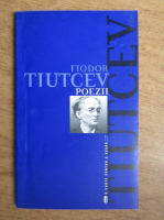 Feodor Tiutcev - Poezii