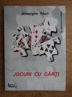 Gheorghe Paun - Jocuri cu carti