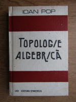 Ioan Pop - Topologie algebrica