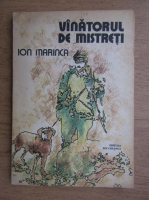 Ion Marinca - Vanatorul de mistreti
