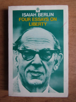 Isaiah Berlin - Four essays on liberty