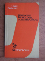 Anticariat: Liviu Gozariu - Hormonii in biologia contemporana