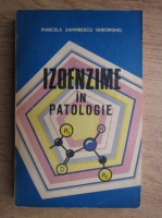 Marcela Zamfirescu Gheorghiu - Izoenzime in patologie