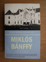 Miklos Banffy - They were counted